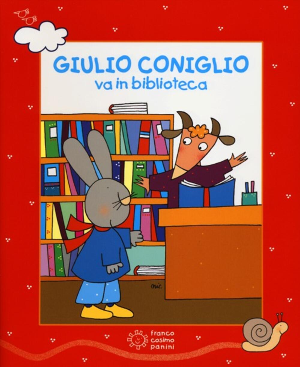 Giulio Coniglio va in biblioteca. Con DVD di Costa Nicoletta - Il Libraio