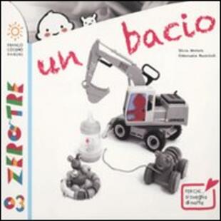 copertina Un bacio. Ediz. illustrata