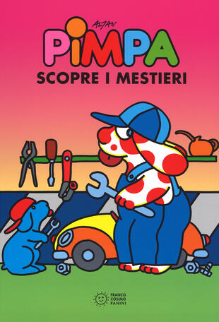 copertina Pimpa scopre i mestieri. Ediz. a colori