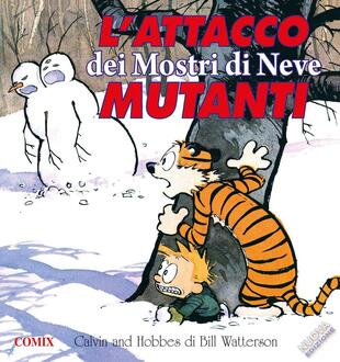 copertina L' attacco dei mostri di neve mutanti. Calvin &amp; Hobbes