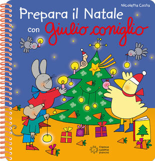 copertina Prepara il Natale con Giulio Coniglio. Con adesivi. Ediz. a colori. Ediz. a spirale
