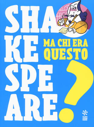 copertina Ma chi era questo Shakespeare?