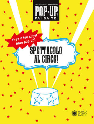 copertina Spettacolo al circo! Pop-up fai da te! Ediz. a colori. Con Altro materiale cartografico