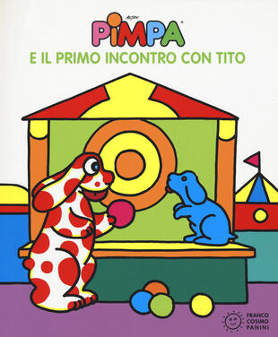copertina Pimpa e il primo incontro con Tito. Ediz. a colori