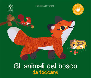 copertina Gli animali del bosco da toccare. Nuova ediz.