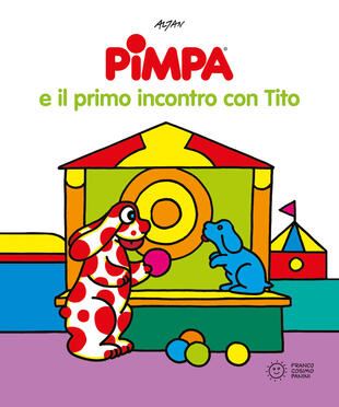 copertina Pimpa e il primo incontro con Tito. Ediz. illustrata