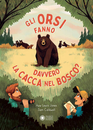 copertina Gli orsi fanno davvero la cacca nel bosco? Ediz. illustrata