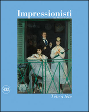 copertina Impressionisti. T&ecirc;te &agrave; t&ecirc;te