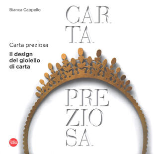 copertina Carta preziosa. Il design del gioiello di carta. Ediz. italiana e inglese
