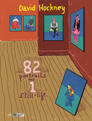 copertina David Hockney. 82 ritratti e 1 natura morta (82 Portraits and 1 Still-life). Ediz. a colori