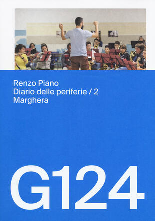 copertina Renzo Piano, G124. Diario delle periferie. Ediz. italiana e inglese