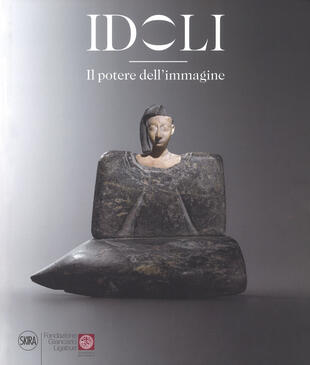 copertina Idoli. Il potere dell'immagine. Ediz. illustrata
