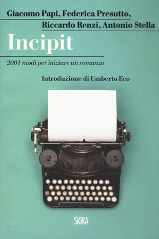 copertina Incipit. 2001 modi per iniziare un romanzo