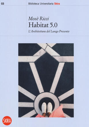 copertina Habitat 5.0. L'architettura nel Lungo Presente