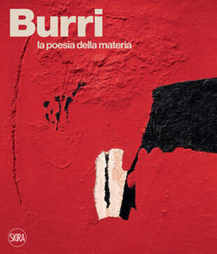 copertina Burri. La poesia della materia