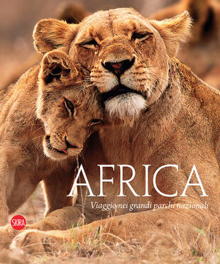 copertina Africa. Viaggio nei grandi parchi nazionali. Ediz. illustrata
