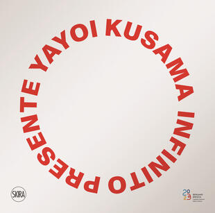copertina Yayoi Kusama. Infinito presente. Ediz. illustrata