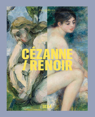 copertina Cezanne/Renoir. Capolavori dal Musée de l'Orangerie e dal Musée d'Orsay. Ediz. a colori