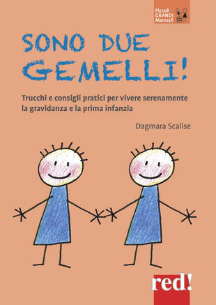 copertina Sono due gemelli! Trucchi e consigli pratici per vivere serenamente la gravidanza e la prima infanzia