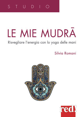copertina Le mie mudra. Risvegliare l'energia con lo yoga delle mani