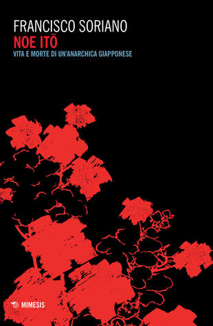 copertina Noe Ito. Vita e morte di un'anarchica giapponese