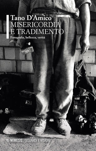 copertina Misericordia e tradimento. Fotografia, bellezza, verità. Ediz. illustrata