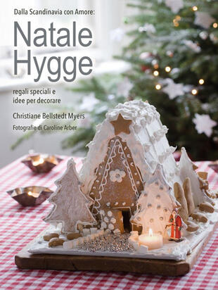 copertina Natale hygge. Regali speciali e idee per decorare