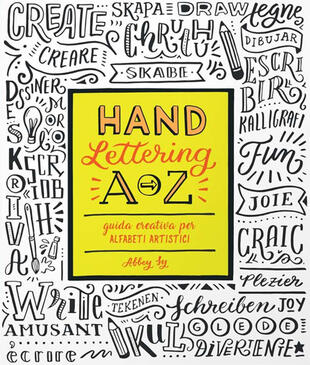copertina Hand lettering A-Z. Guida creativa per alfabeti artistici. Ediz. a colori