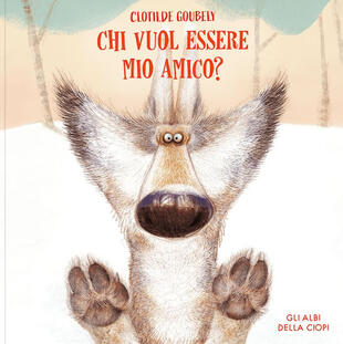 copertina Chi vuol essere mio amico? Ediz. a colori