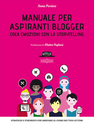 copertina Manuale per aspiranti blogger. Crea emozioni con lo storytelling