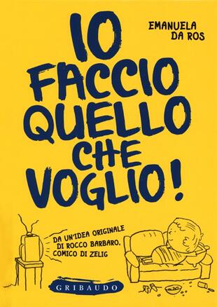 copertina Io faccio quello che voglio!