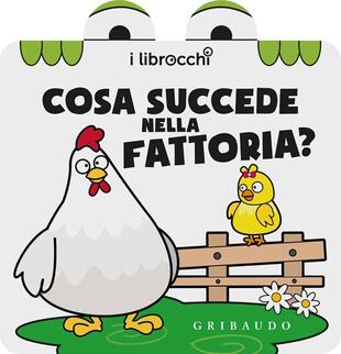 copertina Cosa succede nella fattoria? I librocchi