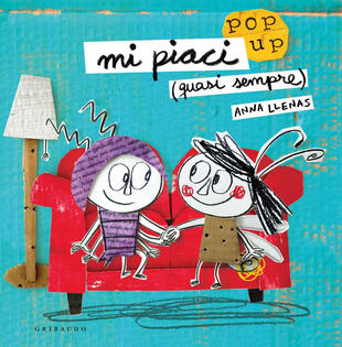 copertina Mi piaci (quasi sempre). Libro pop-up. Ediz. a colori
