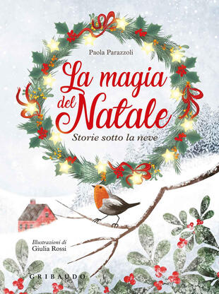 copertina La magia del natale. Storie sotto la neve. Ediz. a colori. Ediz. plastificata