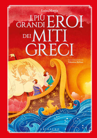 copertina I più grandi eroi dei miti greci. Ediz. a colori
