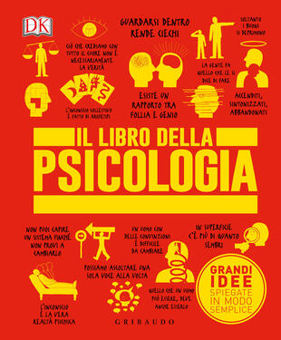 copertina Il libro della psicologia. Grandi idee spiegate in modo semplice. Ediz. illustrata