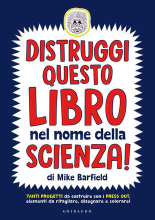 copertina Distruggi questo libro nel nome della scienza!