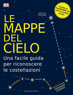 copertina Le mappe del cielo. Una facile guida per riconoscere le costellazioni