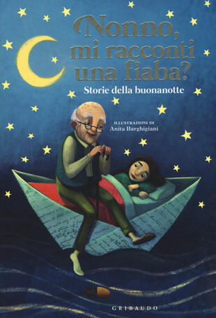 copertina Nonno, mi racconti una fiaba? Storie della buonanotte. Ediz. a colori