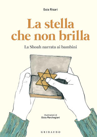 copertina La stella che non brilla. La Shoah narrata ai bambini