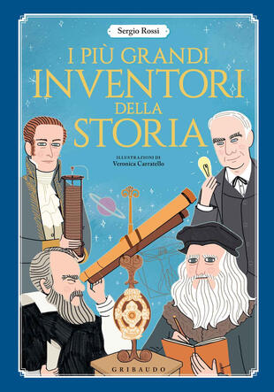 copertina I più grandi inventori della storia. Ediz. a colori