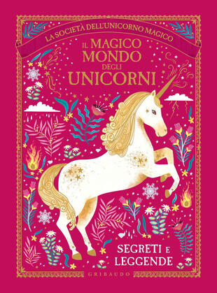 copertina Il magico mondo degli unicorni. Segreti e leggende