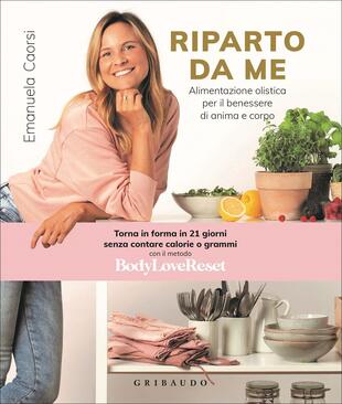 copertina Riparto da me. Alimentazione olistica per il benessere di anima e corpo