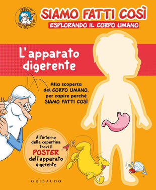 copertina L'apparato digerente. Siamo fatti così. Esplorando il corpo umano. Con Poster
