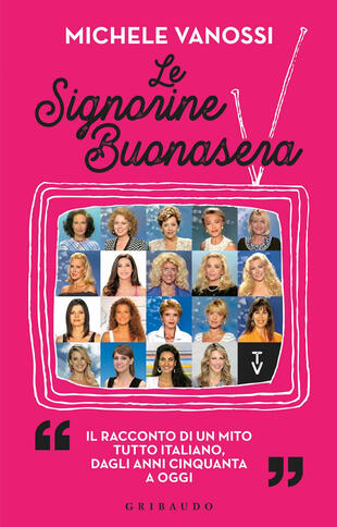 copertina Le Signorine Buonasera. Il racconto di un mito tutto italiano, dagli anni cinquanta ad oggi