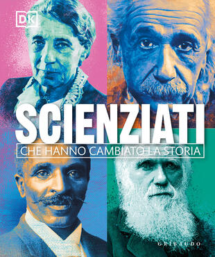 copertina Scienziati che hanno cambiato la storia