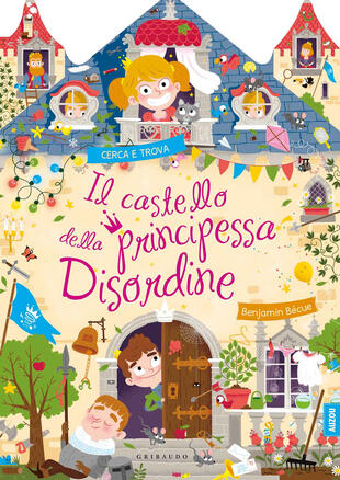 copertina Il castello della principessa disordine. Ediz. a colori