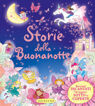 copertina Storie della buonanotte. Racconti incantati da leggere sotto le coperte. Ediz. a colori