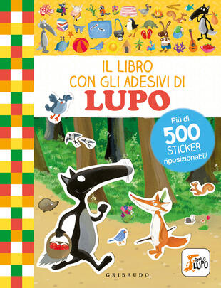 copertina Il libro con gli adesivi di Lupo. Amico Lupo. Con adesivi. Ediz. a colori