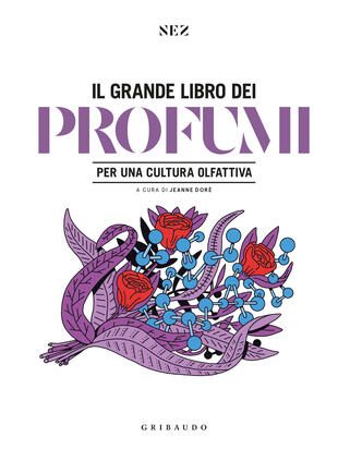 copertina Grande libro dei profumi. Per una cultura olfattiva. Ediz. a colori